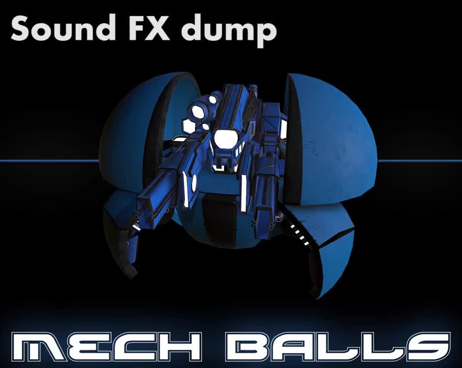 Mech Balls SFX video - MechBalls - ModDB